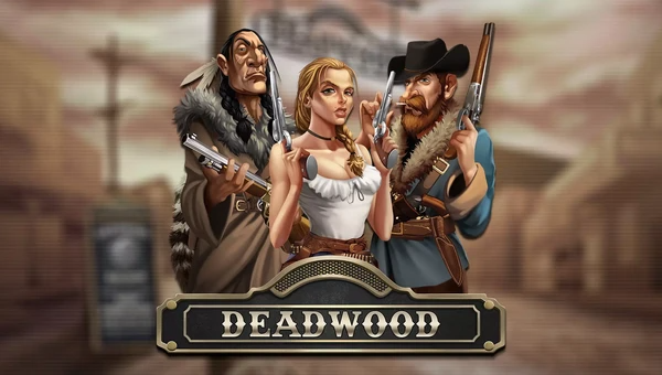 Deadwood at Vsaď a Hrej